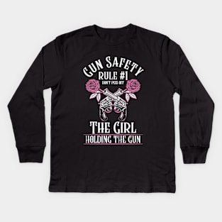 Gun Safety Rule 1 Don't Piss Off The Girl Holding The Gun Kids Long Sleeve T-Shirt